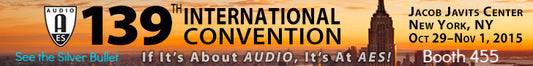 See the Silver Bullet at AES, Booth 455